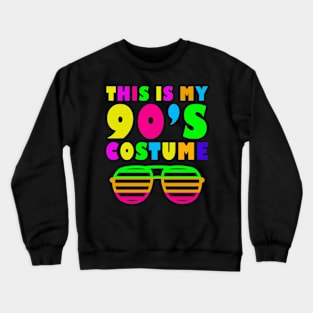 This Is My 90s Costume Bro Funny Sarcastic Retro Party Crewneck Sweatshirt